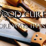 Wood Cures - In More Ways Than One!