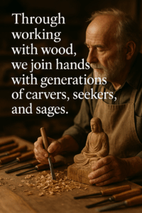 Elderly woodcarver shaping a wooden Buddha figure under soft warm light, with a quote overlay about generations of carvers and sages.